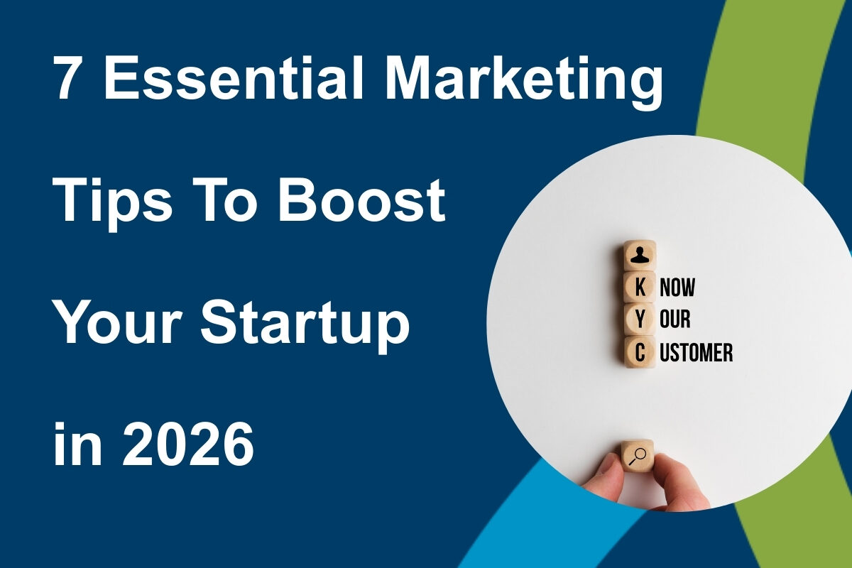 7 Essential Marketing Tips to Boost Your Startup in 2026
