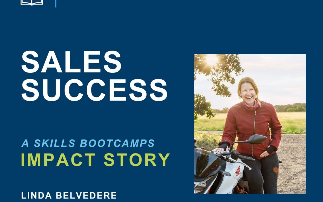 Skills Bootcamps Impact Story: Sales Succcess
